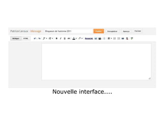 Nouvelle interface.... 