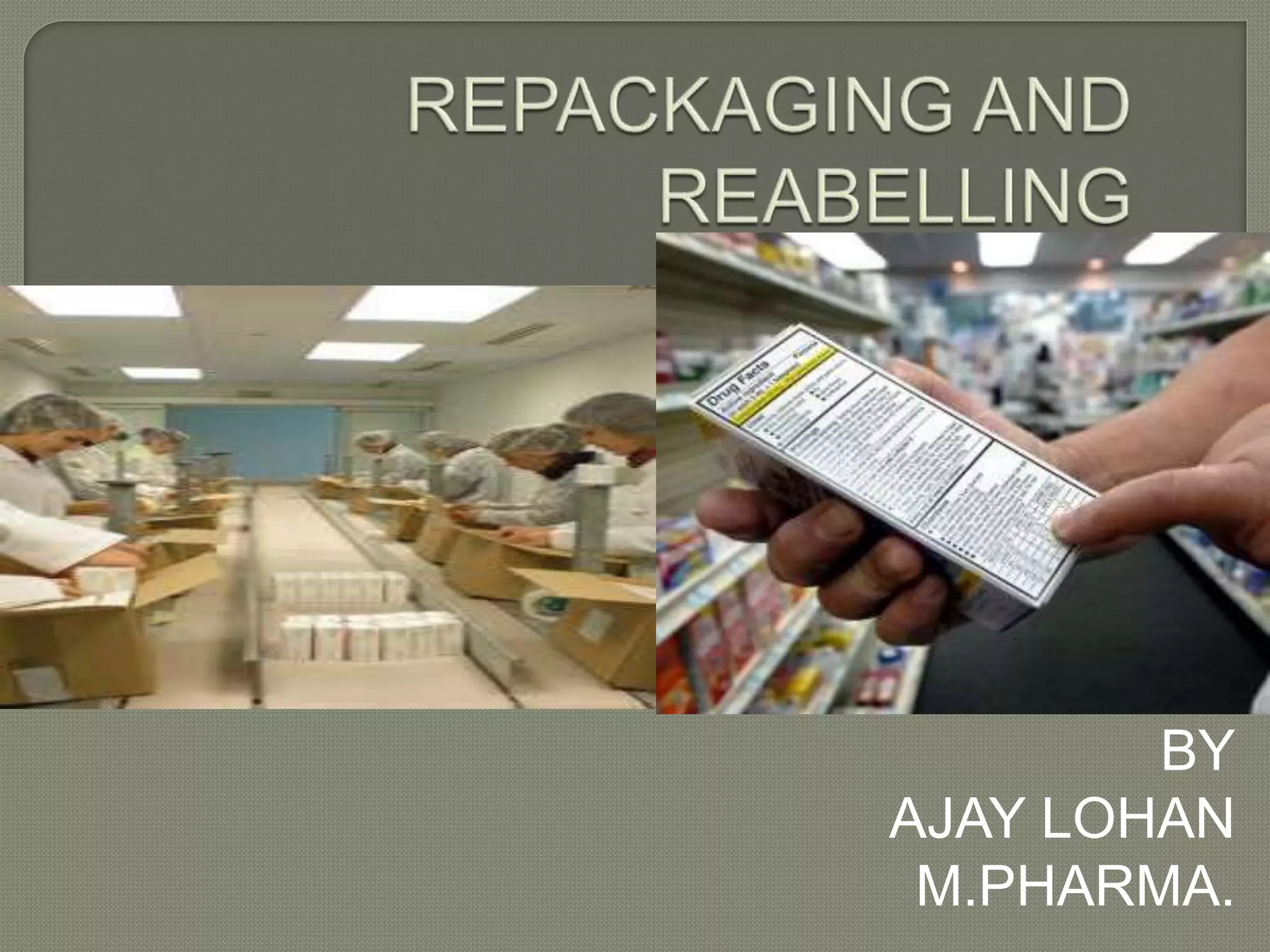 Repacking and relabelling | PPTX