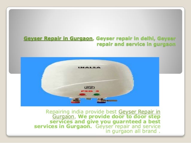geyser repair in gurgaon Microwave repair in gurgaon .