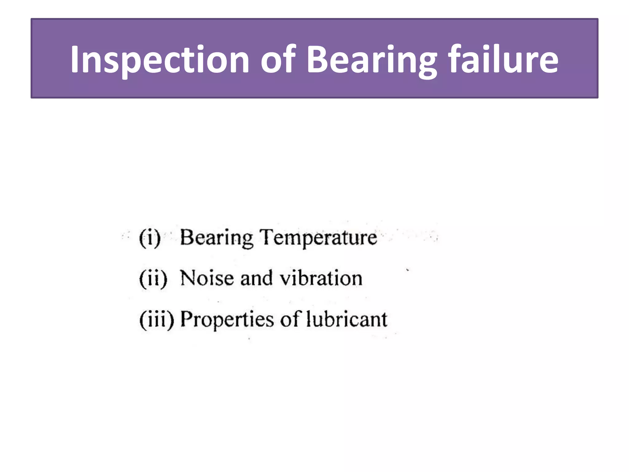 Inspection of Bearing failure
 