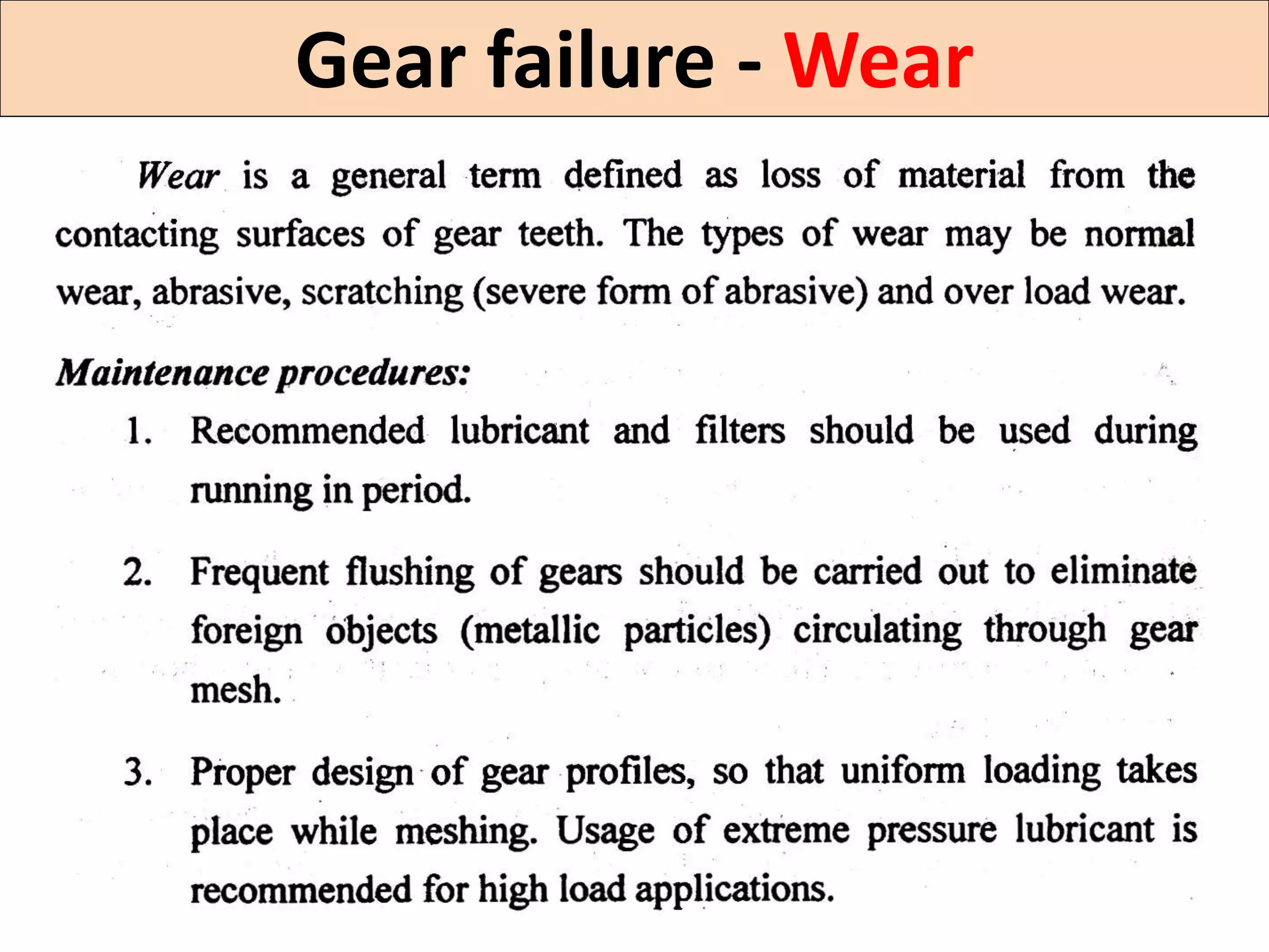 Gear failure - Wear
 