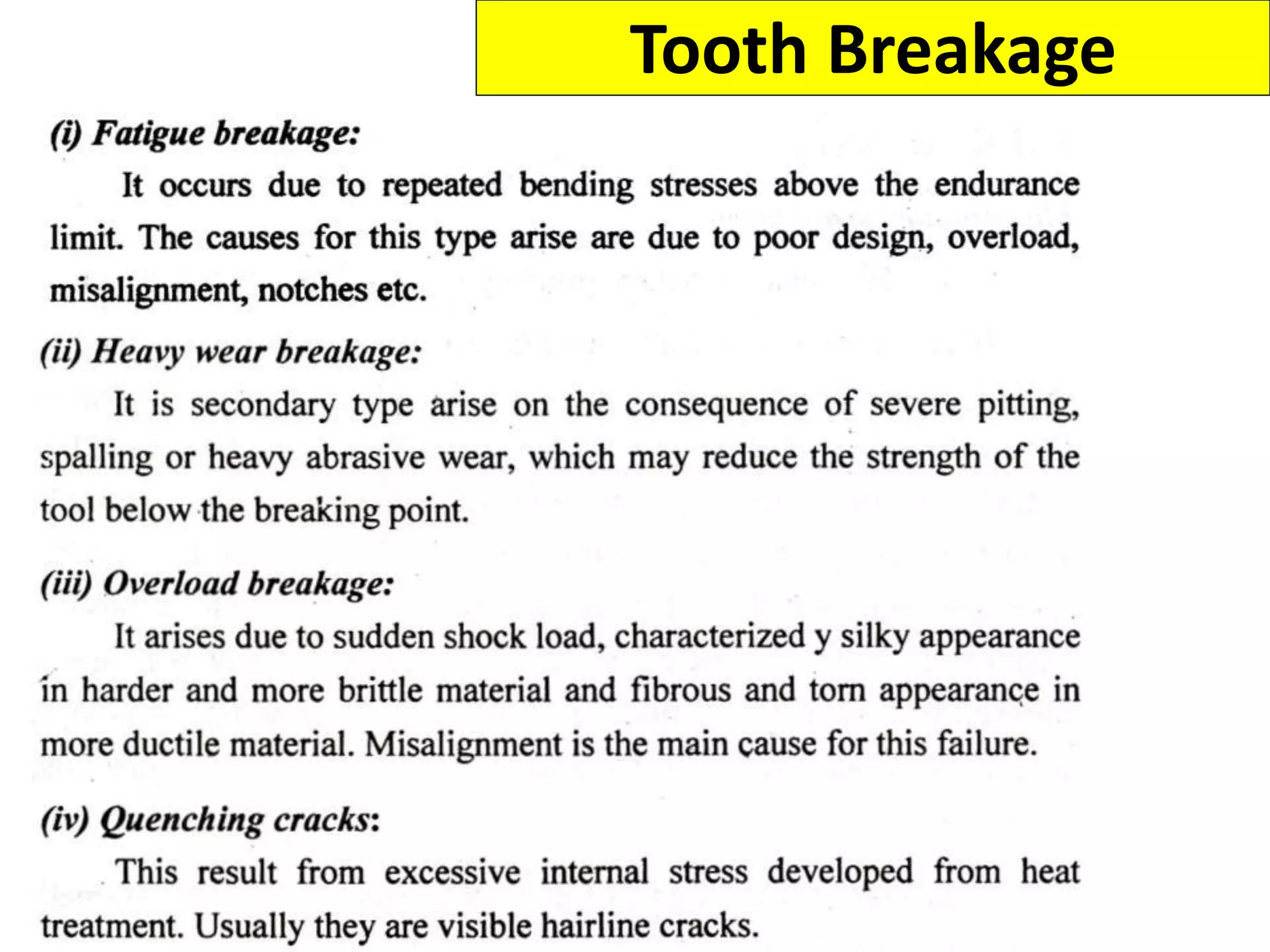 Tooth Breakage
 