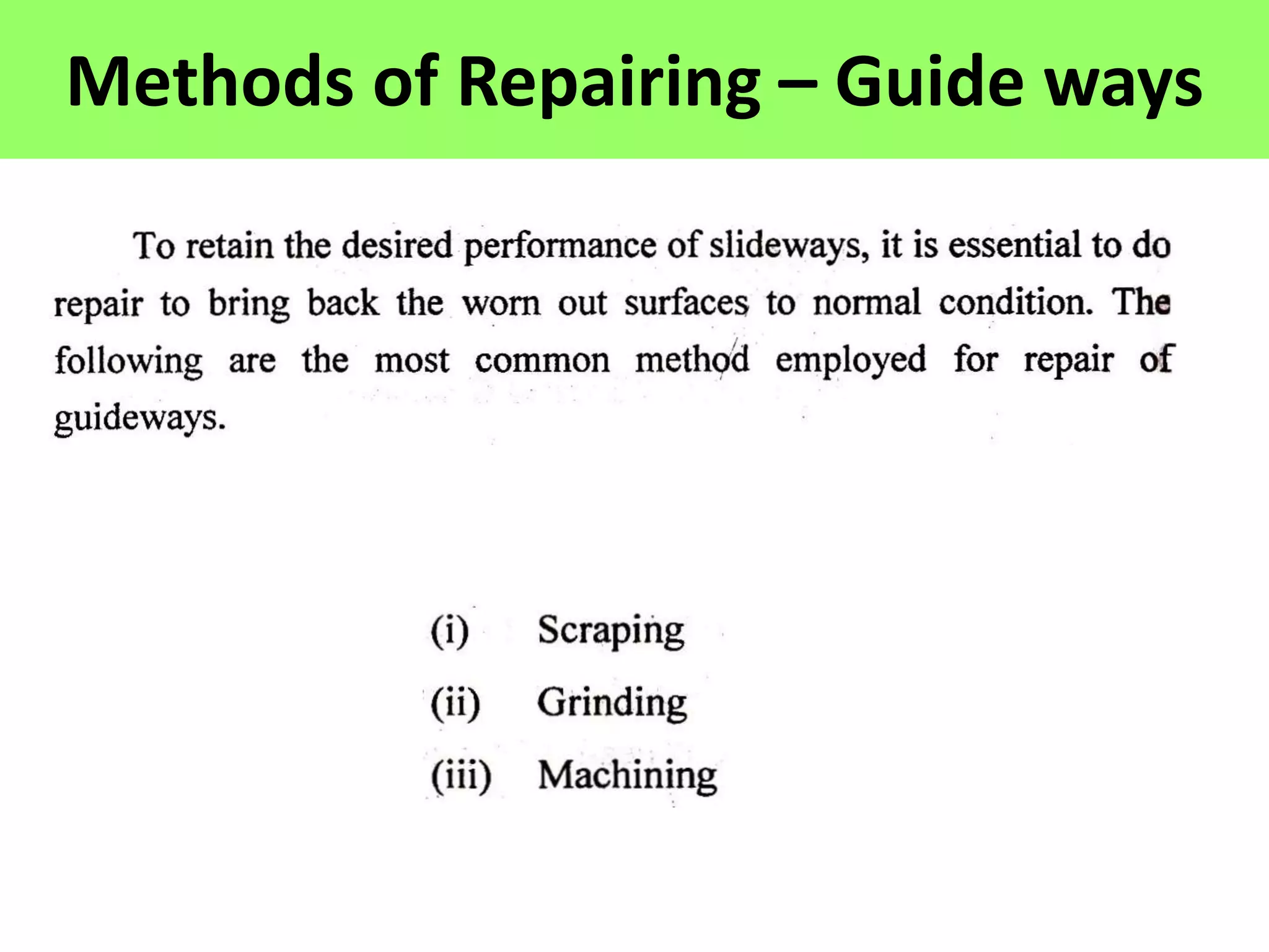 Methods of Repairing – Guide ways
 