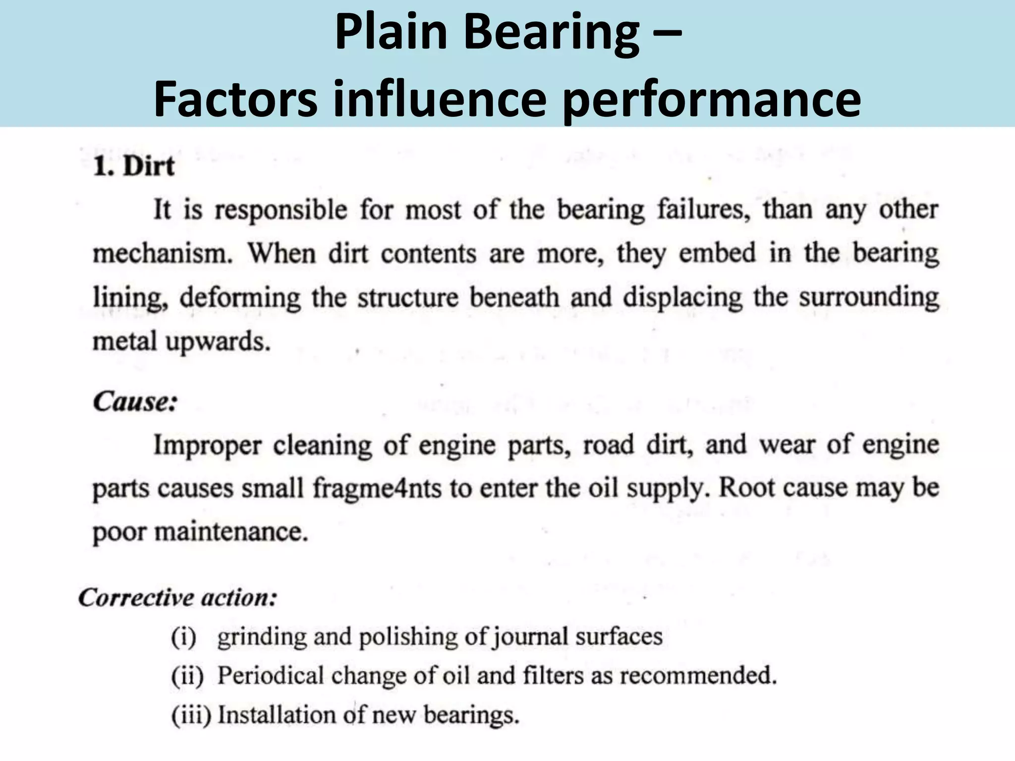 Plain Bearing –
Factors influence performance
 