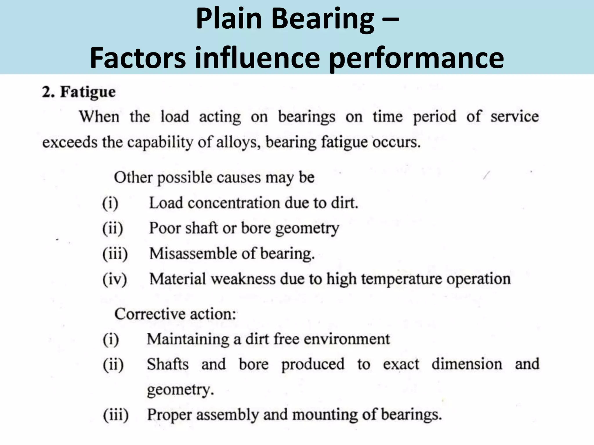 Plain Bearing –
Factors influence performance
 