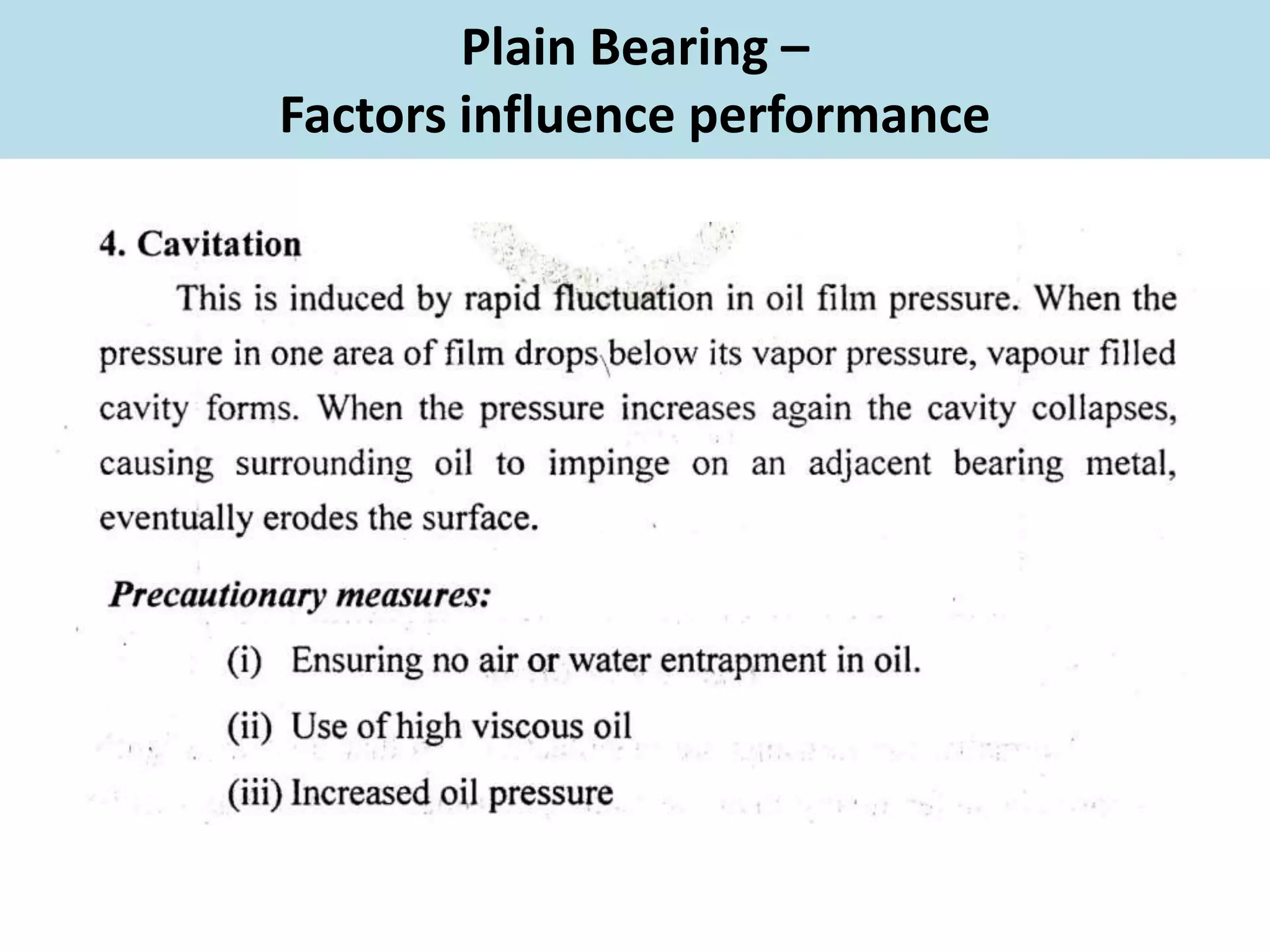 Plain Bearing –
Factors influence performance
 