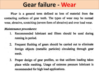 Gear failure - Wear
 