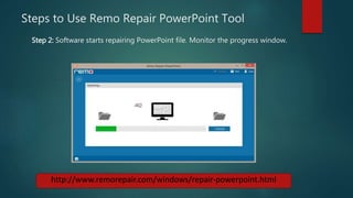 Steps to Use Remo Repair PowerPoint Tool
http://www.remorepair.com/windows/repair-powerpoint.html
Step 2: Software starts repairing PowerPoint file. Monitor the progress window.
 