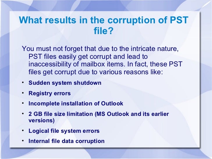 How to the Universal Problem of PST File Corruption?