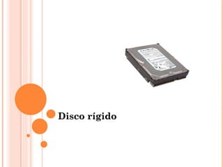 Disco rígido
 