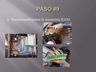   Desensamblamos la memoria RAM.
 