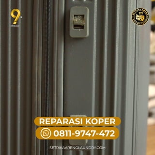  TERPERCAYA, Call 0811 9747 472, Reparasi Koper Excellent Nusa Indah Bogor 