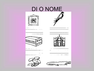DI O NOME 
