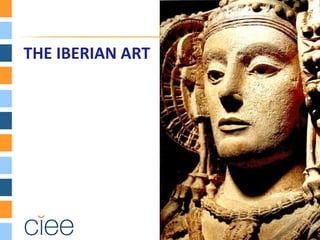 THE IBERIAN ART
 