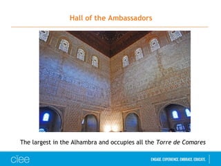 Hall of the Ambassadors
The largest in the Alhambra and occupies all the Torre de Comares
 