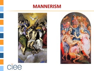 MANNERISM
 