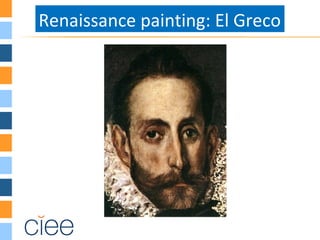 Renaissance painting: El Greco
 