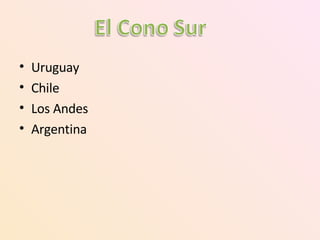 Uruguay Chile Los Andes Argentina 
