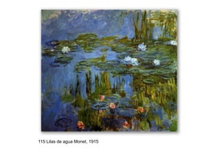 115 Lilas de agua Monet, 1915
 