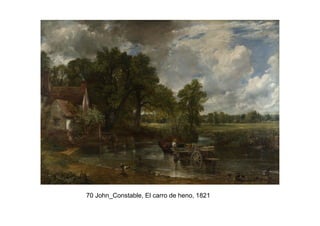 70 John_Constable, El carro de heno, 1821
 