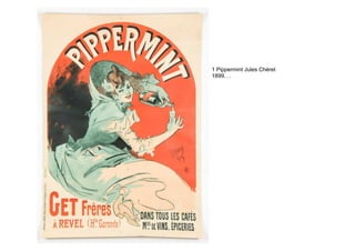 1 Pippermint Jules Chéret
1899.…
 