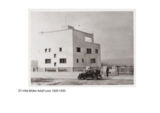 21-Villa Müller Adolf Loos 1928-1930
 