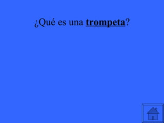 ¿Qué es una  trompeta ? 