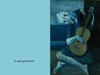 El viejo guitarrista 
 