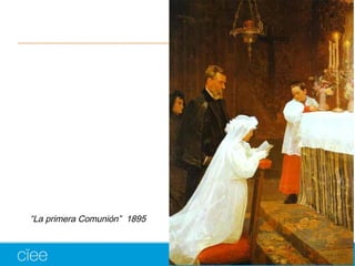 “La primera Comunión” 1895 
 