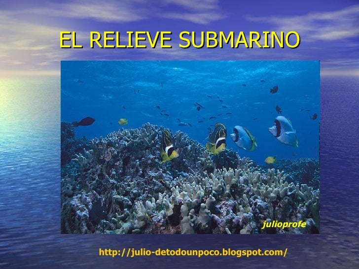 Repaso del relieve submarino Repaso del relieve submarino