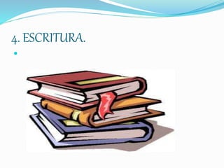 4. ESCRITURA.

 
