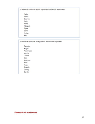 Formación de sustantivos
37
 