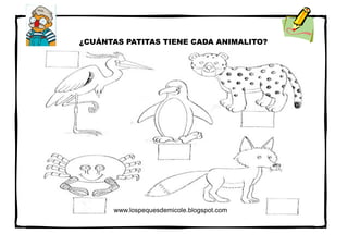 www.lospequesdemicole.blogspot.com
¿CUÁNTAS PATITAS TIENE CADA ANIMALITO?
 