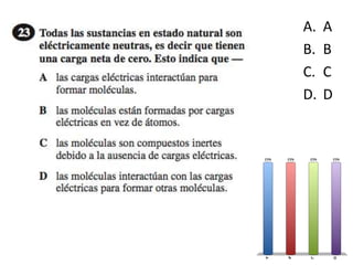4
A. A
B. B
C. C
D. D
 