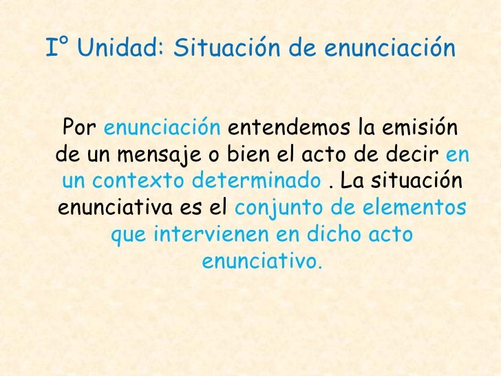 situación de enunciación, sis. norma y habla, factores y funciones de…