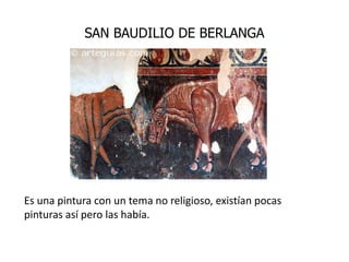 SAN BAUDILIO DE BERLANGA




Es una pintura con un tema no religioso, existían pocas
pinturas así pero las había.
 