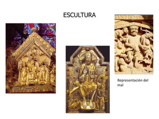ESCULTURA




            Representación del
            mal
 