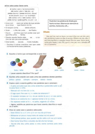 Fíxate bennas palabrasdo ditadopara
facelonaclase.Observacon atenciónos
acentos,maiúsculas,v/b,...
 