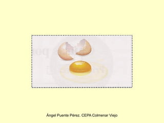 Ángel Puente Pérez. CEPA Colmenar Viejo
 