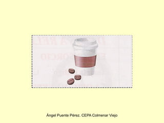 Ángel Puente Pérez. CEPA Colmenar Viejo
 