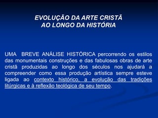 MISTAGOGIA NA COMPOSIÇÃO E DISPOSIÇÃO  DO ESPAÇO CELEBRATIVO CRISTÃONossas igrejas sempre foram e devem continuar sendo, LUGARES DE INICIAÇÃO CRISTÃ, formando a sensibilidade religiosa de quem as freqüenta, Anunciando e Celebrando o Mistério Pascal de Jesus Cristo.