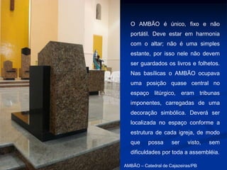QUANTO À FINALIDADE, o espaço da celebração se organiza de forma hierárquica, assim temos:A IGREJA COMUNITÁRIA, nas comunidades situadas num território de uma paróquia; 