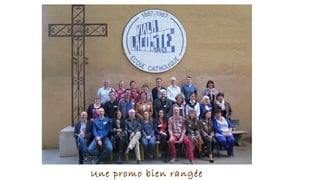 Une promo bien rangée
 