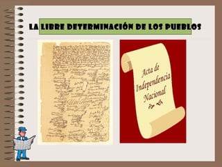 LA LIBRE DETERMINACIÓN DE LOS PUEBLOS 