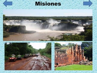 Misiones
 
