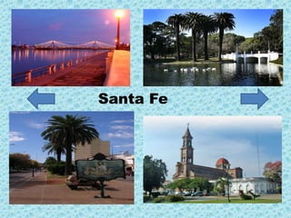 Santa Fe
 
