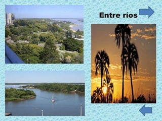 Entre ríos
 