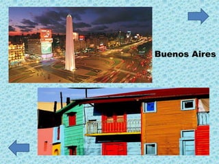 Buenos Aires
 