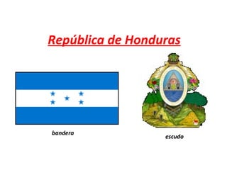 República de Honduras bandera escudo 