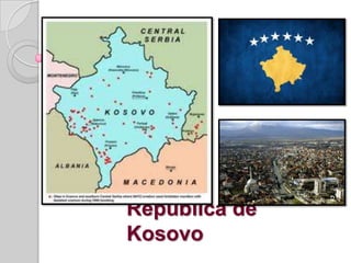 República de
Kosovo
 